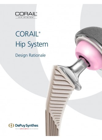 CORAIL® Hip System Design Rationale